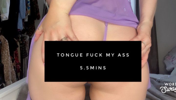 Tongue Fuck my Ass