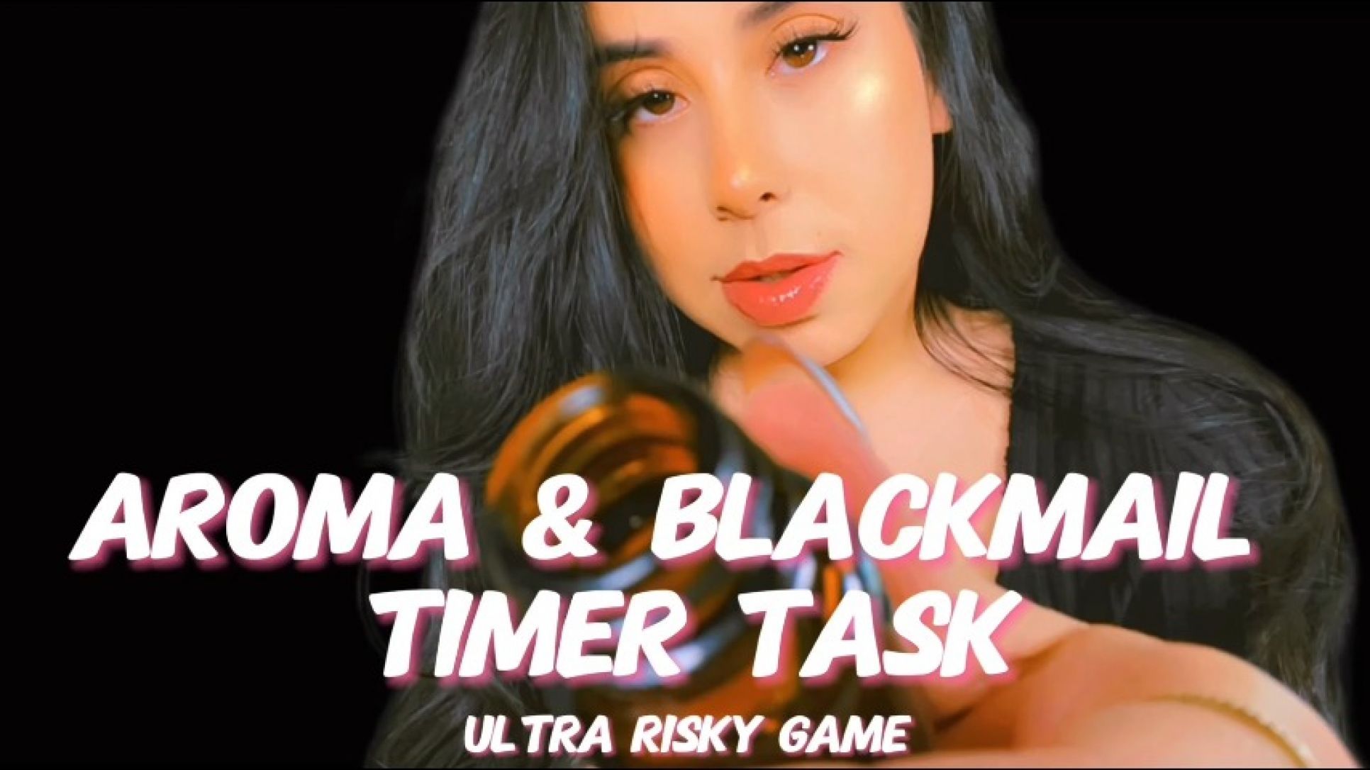 Aroma &amp; Blackmail Timer Task: Ultra Risky Game