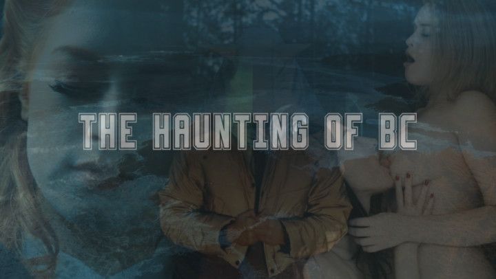 The Haunting of BC Full Length Movie