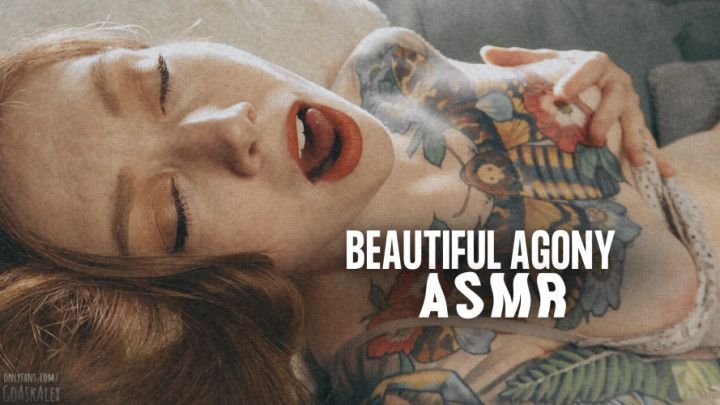 Dirty Talking ASMR and Beautiful Agony