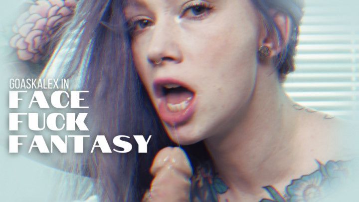 Face Fuck Fantasy POV