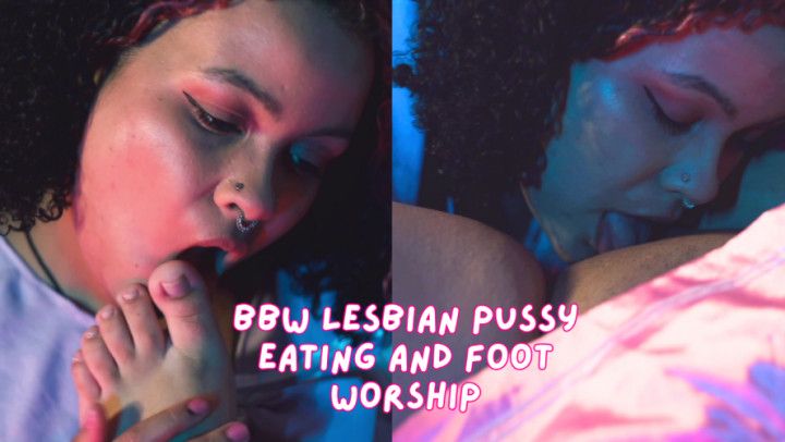 BBW Lesbian Pussy Eating and Foot Worship