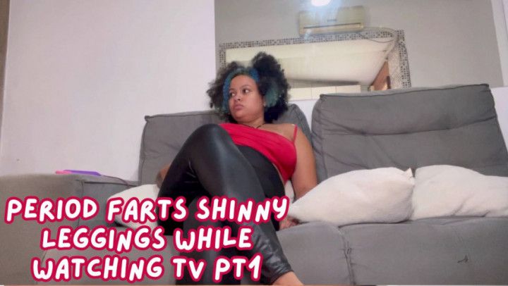 P Farts Shinny Leggings while watching TV