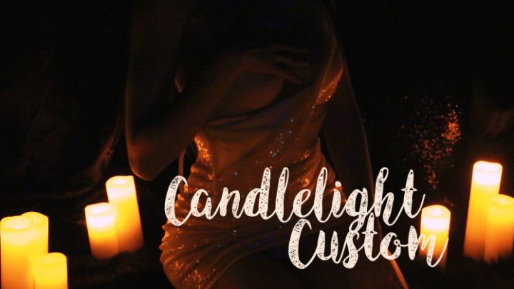 Candlelight Custom