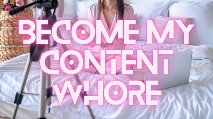 Become My Content Whore