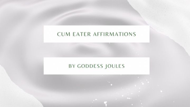Cum Eater Affirmations Audio Mindfuck