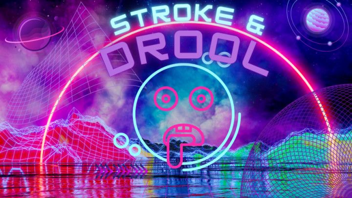 Stroke and Drool