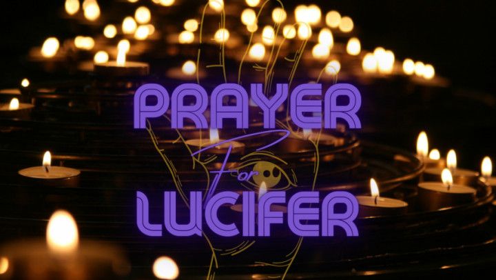 Prayer for Lucifer