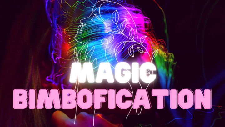 Magic Bimbofication