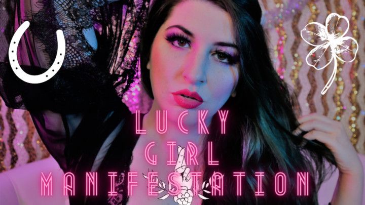 Lucky Girl Manifestation Mindfuck