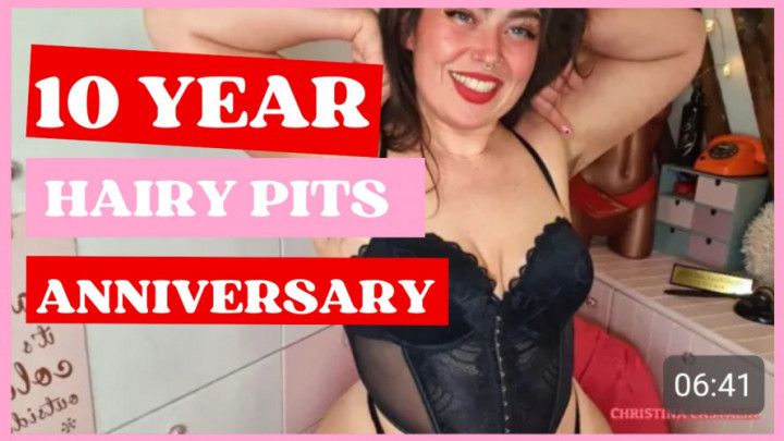 HAIRY PITS 10 YEAR ANNIVERSARY