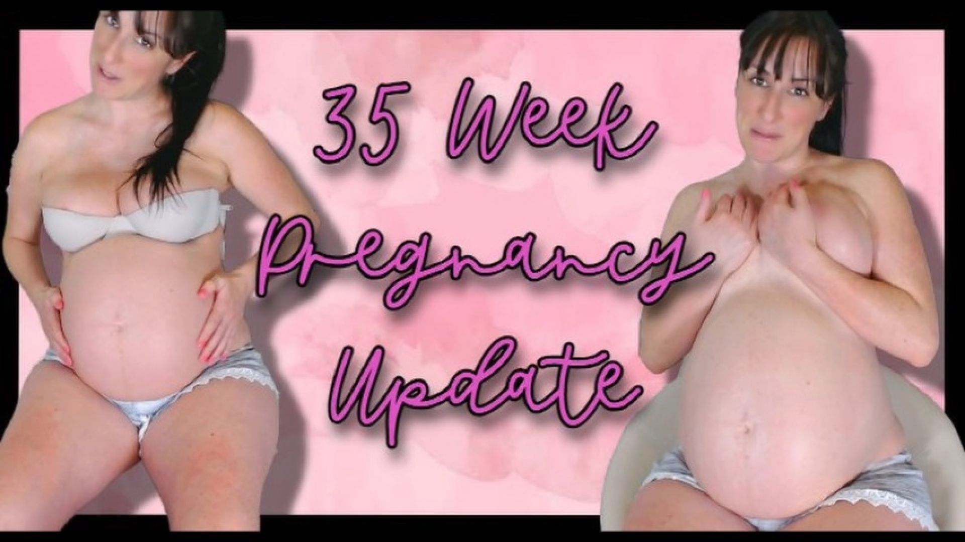 35 Week Pregnancy Update