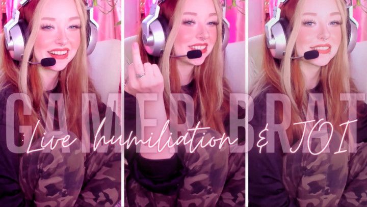 Gamer Brat - Humiliating Live JOI