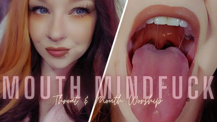 Mouth Mindfuck: Mouth &amp; Throat Fetish