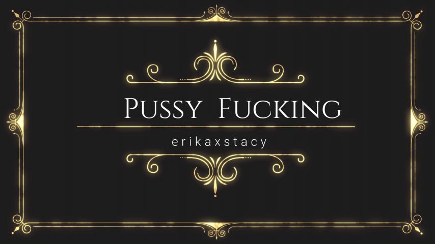 Pussy fucking