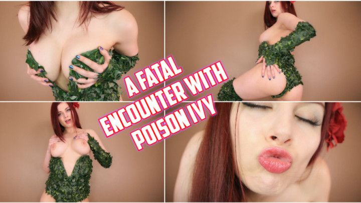 A FATAL ENCOUNTER WITH POISON IVY