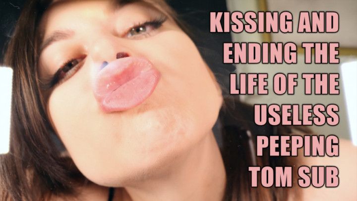 KISSING N ENDING LIFE OF USELESS PEEPING