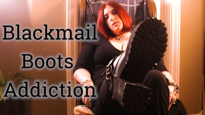 Blackmail Boots Addiction