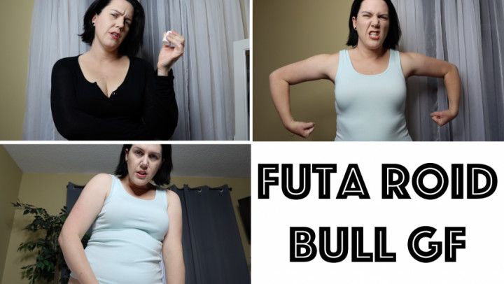 Futa Roid Bull GF