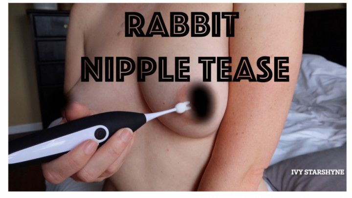 Rabbit Nipple Tease