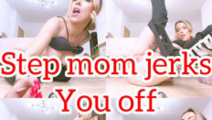 Big nipples step mom jerks you off