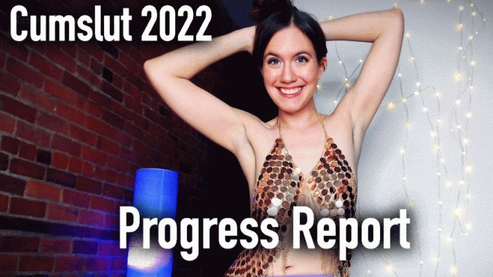 Cumslut 2022 Progress Report