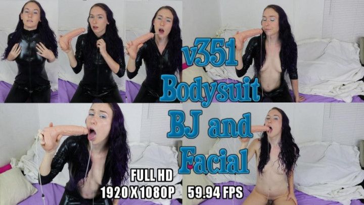 v351 Bodysuit BJ and Facial