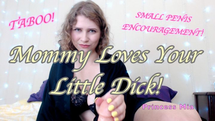 Mommy Loves Your Little Dick - SPE