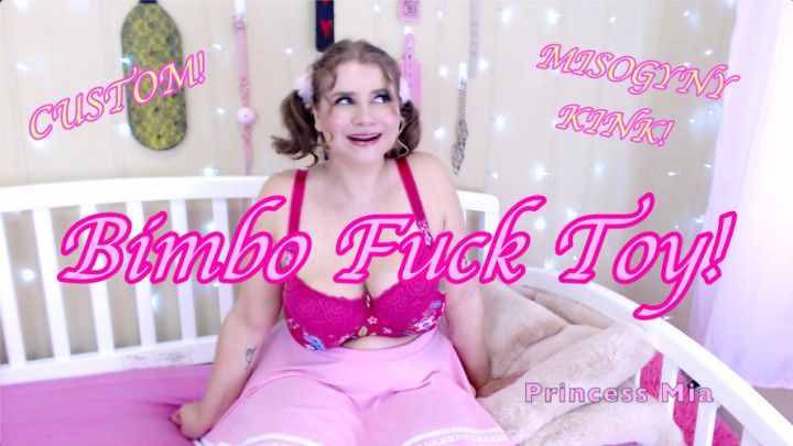 I'm A Bimbo Fuck Toy For Men