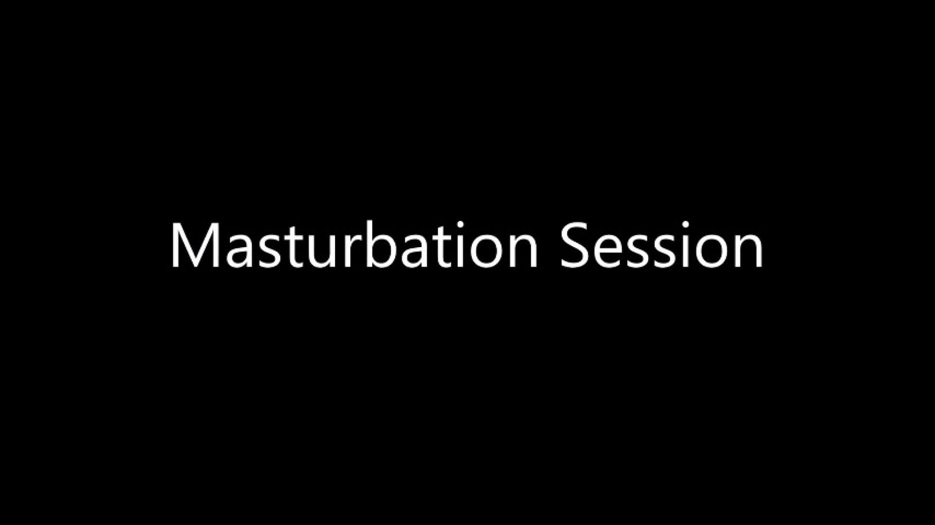 Masturbation Session