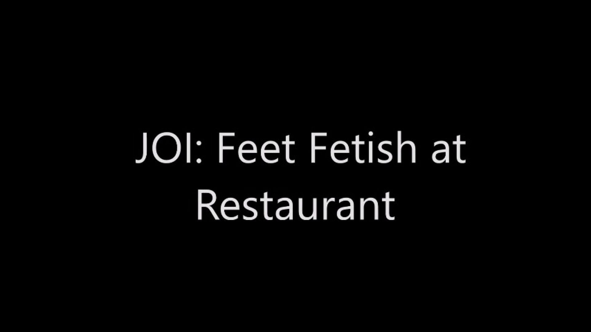 JOI: Feet Fetish at Restaurant