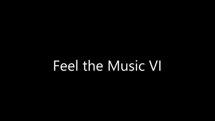 Feel the Music VI