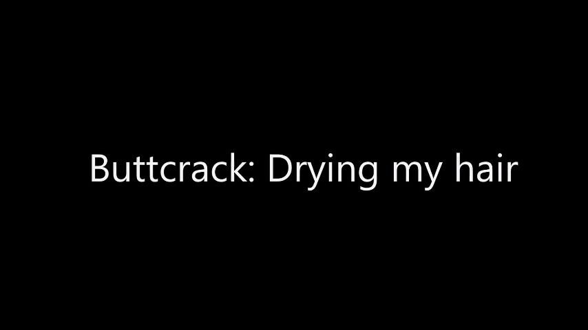 Buttcrack: dying my hair