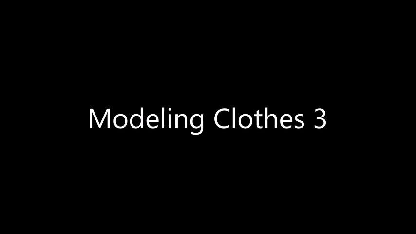 Modeling Clothes 3