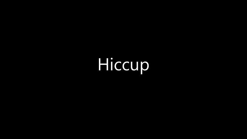 Hiccups