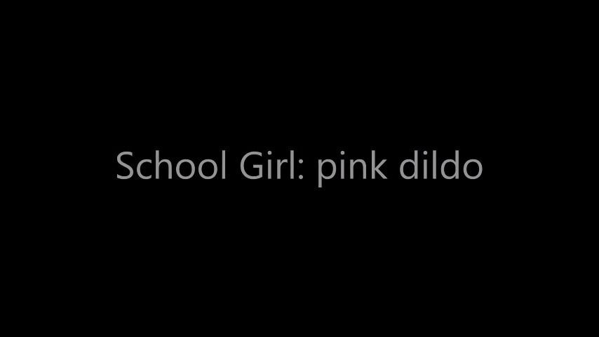 School Girl: Pink Dildo