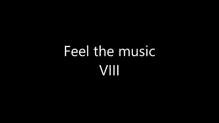 Feel the music VIII