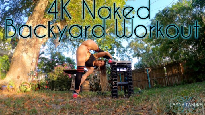 4K Naked Backyard Workout