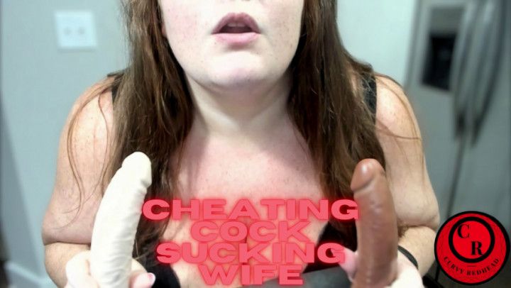 Cheating Cock Sucking Wife