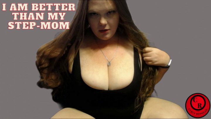 I am Better Than My Step-Mom