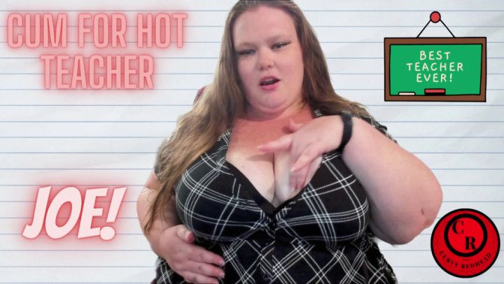 Cum For Hot Teacher - JOE