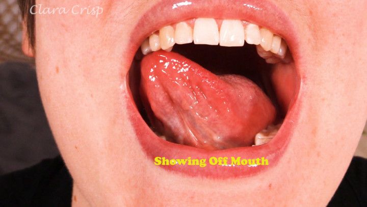 Showing Off Mouth SD