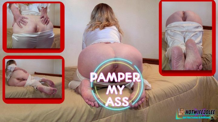 Pamper My Ass! Sexy Ass worship