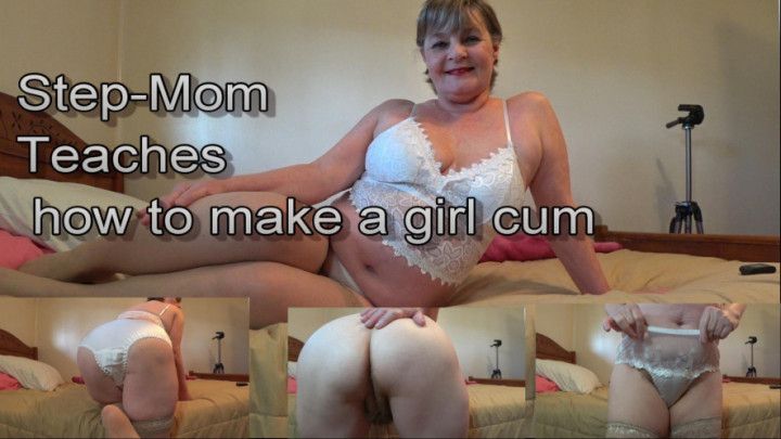 Step-Mom teaches how to make a girl cum