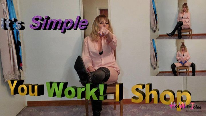 Findom: It's Simple, You work, I Shop