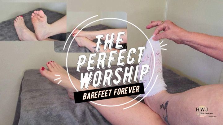 The Perfect Worship Bare Feet Forever