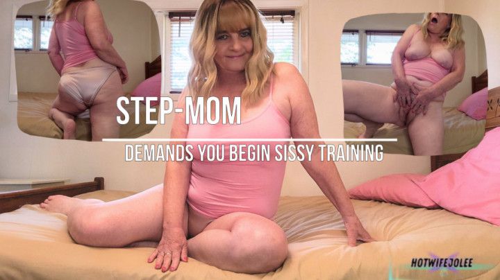 Step-mom Encourages You To Begin Sissy Training