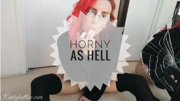 Horny As Hell