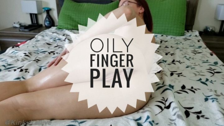 Oily Finger Play