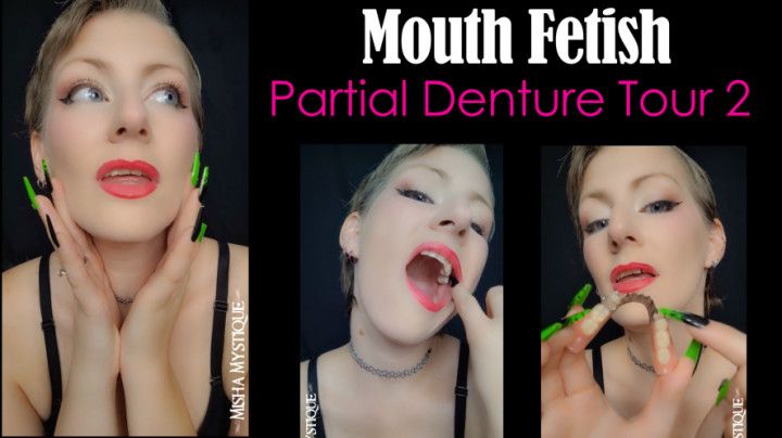 Mouth Fetish: Partial Denture Tour 2 - 720p vertical